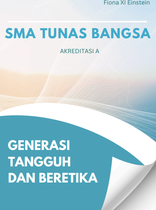 MAJALAH SMA TUNAS BANGSA KARYA FIONA(XI EINSTEIN)